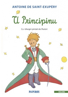 Lu Principareddu - Il piccolo principe in casteddanu - Papiros - The little prince in Sardinian language casteddanu - Papiros